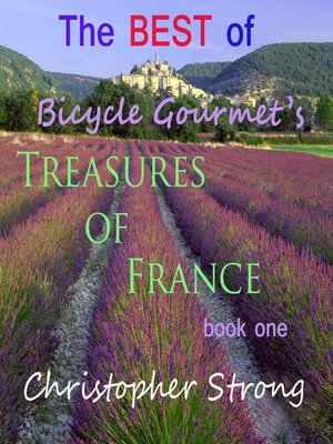 cover image of The Best of Bicycle Gourmet's Treasures of France, Book 1